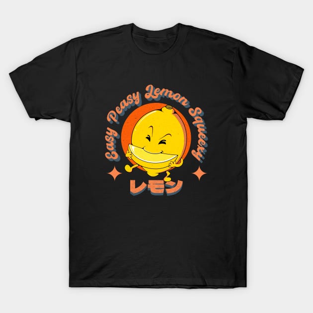 Easy Peasy Lemon Squeezy T-Shirt by Oiyo